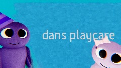 Dans playcare chapter 5