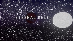 - E T E R N A L  R E S T -