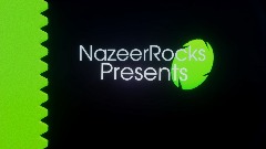 NazeerRocks Presents Intro [OLD]