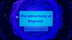 The adventures of Dogman: The complete collection