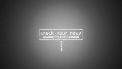 crack your neck simulator