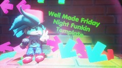 Well Made Friday Night Funkin Template