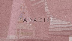 P A R A D I S E