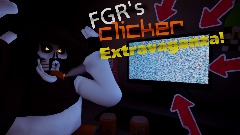 Clicker Extravaganza! [Who's FGR?]