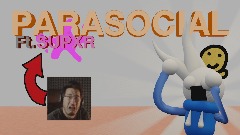 *PARASOCIAL* | Ft. <clue>SUPXR</clue>