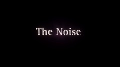 The Noise (Demo)