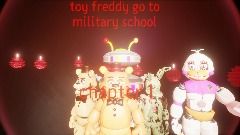 toy freddy go to military school