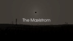 THE MÆLSTROM (Preview/Demo)