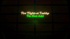 Five Nights at Freddys the Lost child menu