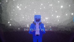 *Killer in blue* V2