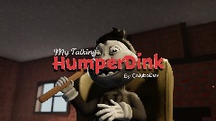 My Talking HumperDink