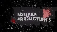 No Sleep Productions Intro