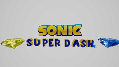 Sonic super dash