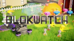 ⚙️ BLOKWATCH ⚙️