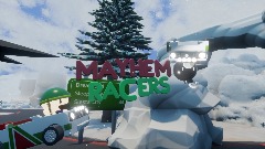 Mayhem Racers V1.9 [DEMO]