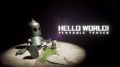 HELLO WORLD: Playable Teaser