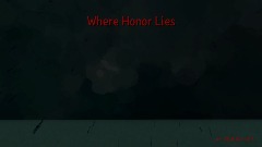 Where Honor Lies Demo ver. 0.5