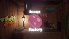 Sausage Factory