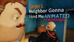HELLO NEIGHBOR SONG | Neighbor Gonna Find Me ANIMATED