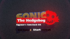 Sonic The Hedgehog:Eggman's Comeback DX