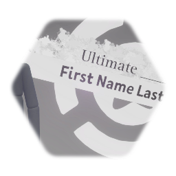 I'm ___, The Ultimate___.