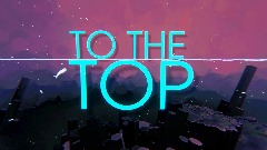 To The Top - Trailer