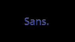 Sans.