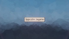 Opposite Dayemo (Demo)