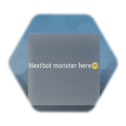Nextbot template