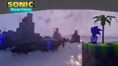 (Test area) Sonic Overtime [Demo]