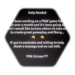 Help Needed (FNAF GAME)