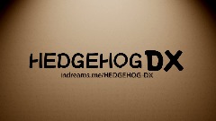 HedgehogDX New Intro
