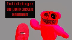 Twiddlefinger (Bad Ending Cutscene) Recreation