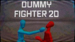 THE DUMMY FIGHTER 2D (2D Side-Scrolling Fighter style)