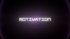 Motivation (a VOIDLESS original)