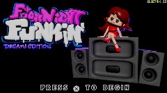 Friday Night Funkin: Dreams Edition (Cancelled) [VERY OLD]