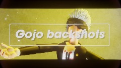 <term> ~Gojo Backshots~