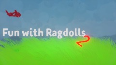 Fun with ragdolls 2