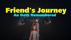 A Friend's Journey 2: An Oath Remembered [Opening Cutscene]