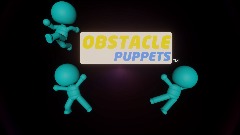 Obstacle Puppets