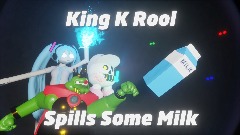 King K Rool Spills Some Milk