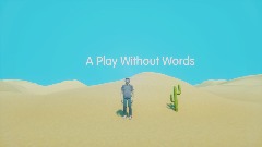 A Play Without Words