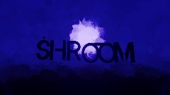Shroom