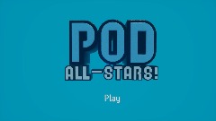 POD All - Stars Brawl!