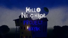 Hello Neighbor PROJECT MAYAK