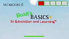 Baldi's basics in education and learning + version