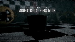 Five Nights at Freddy's: Animatronic Simulator (V.01)