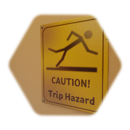 Unexciting Workplace Sign:Trip Hazard