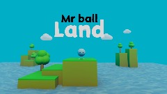 Mr ball Land