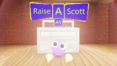 AY | Raise A Scott